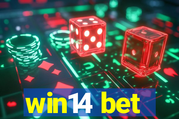 win14 bet